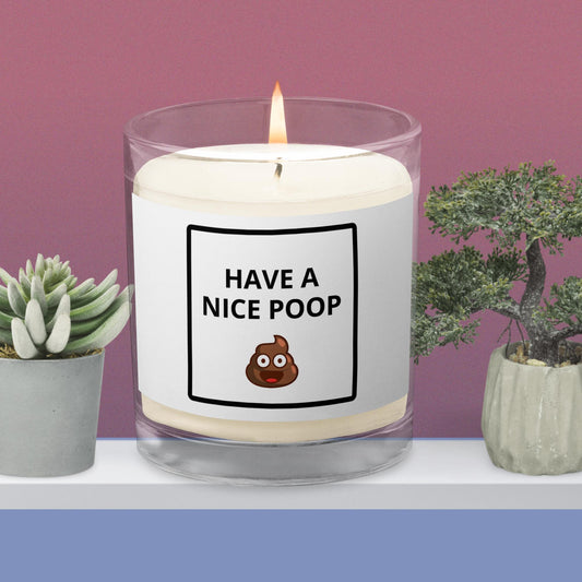 Have a nice poop - soy wax candle