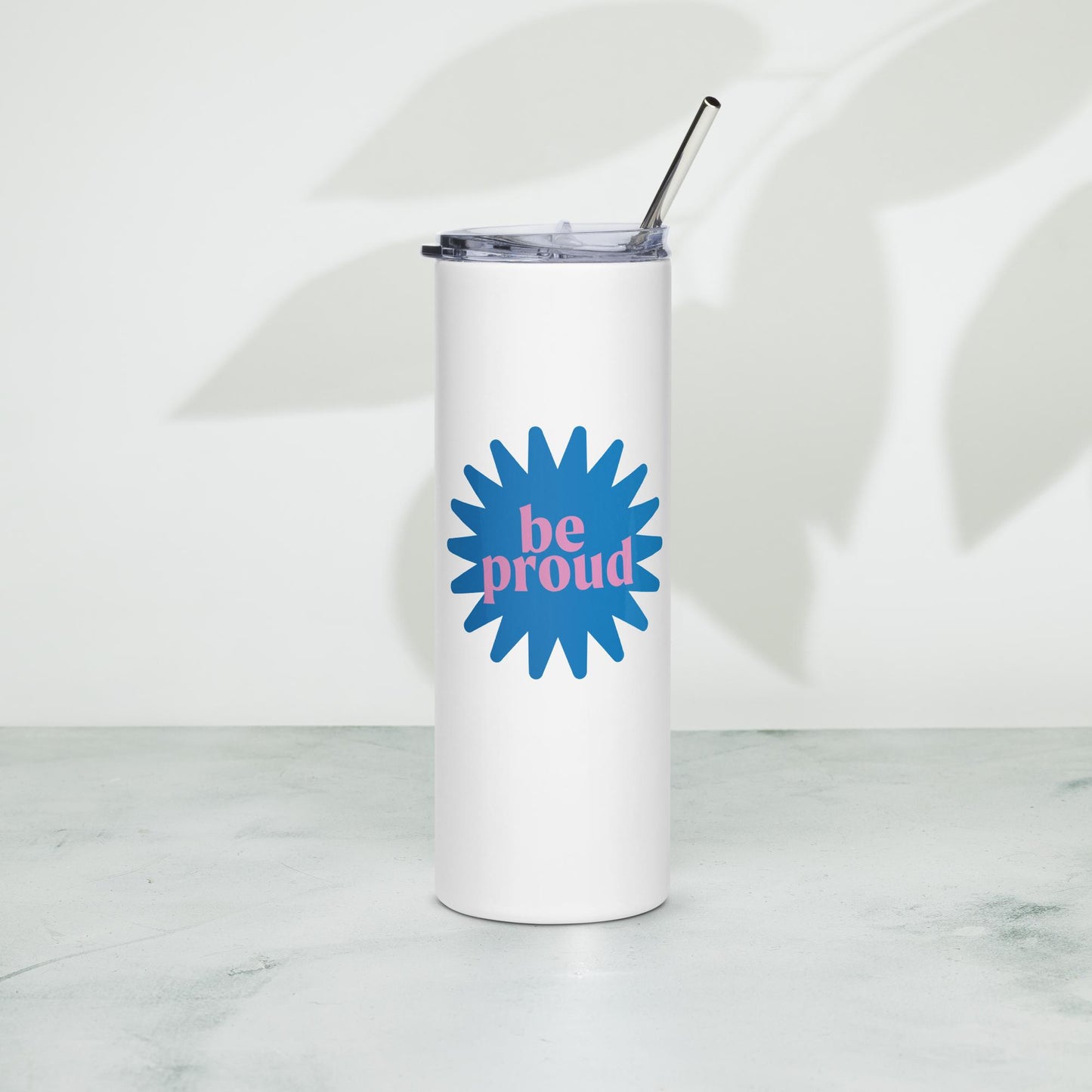 Be Proud 2 - Stainless steel tumbler