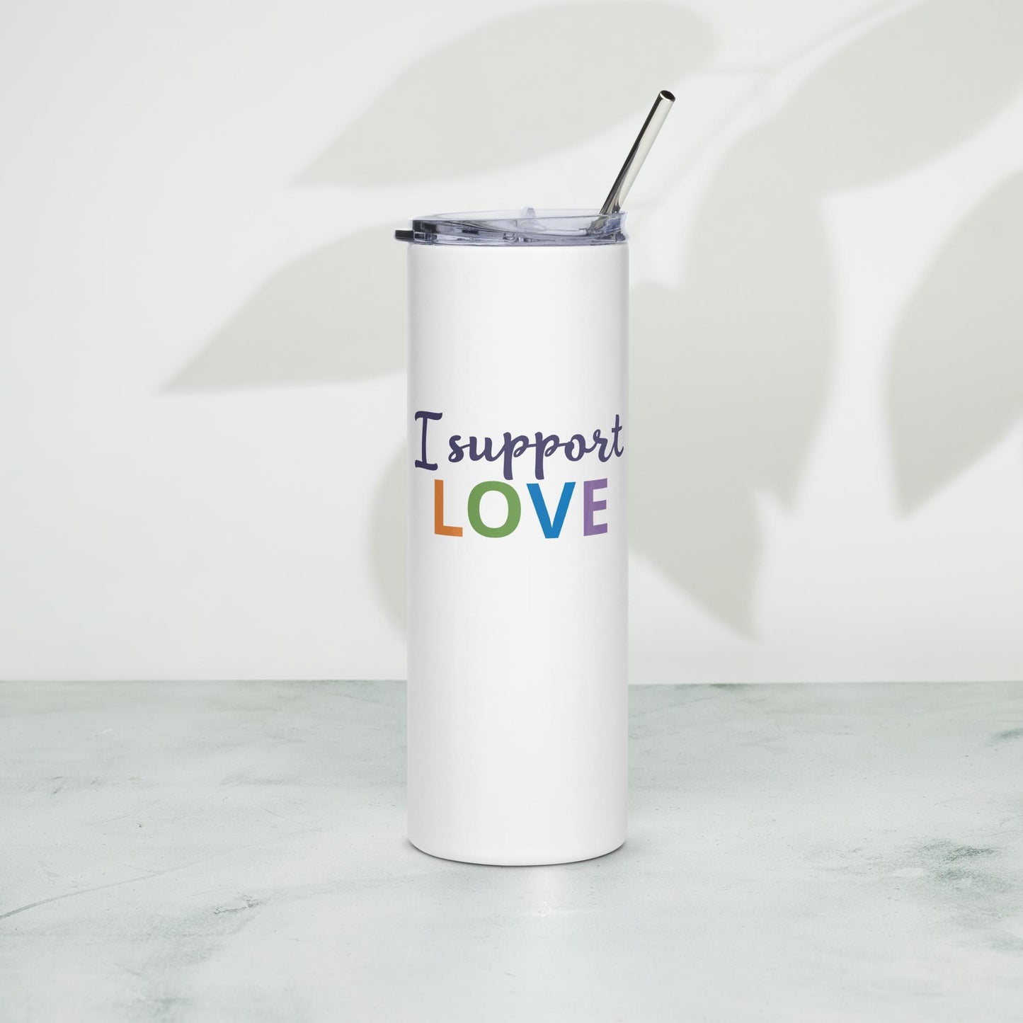I Support Love - Stainless steel tumbler
