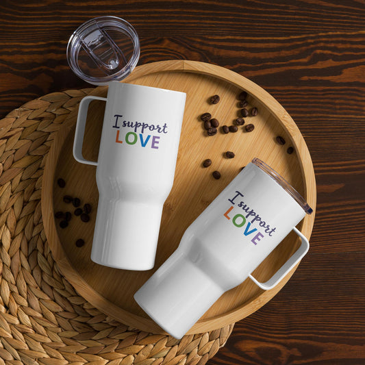 I Support Love - Travel mug with a handle