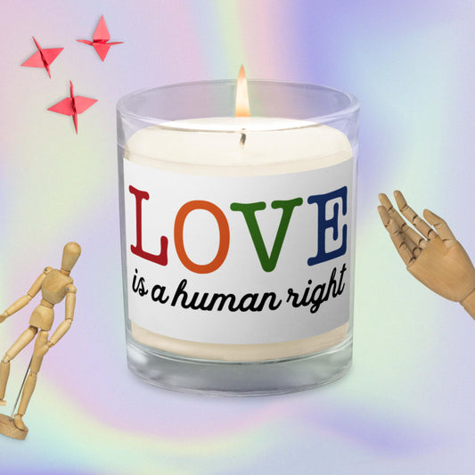 Love is a human right soy wax candle