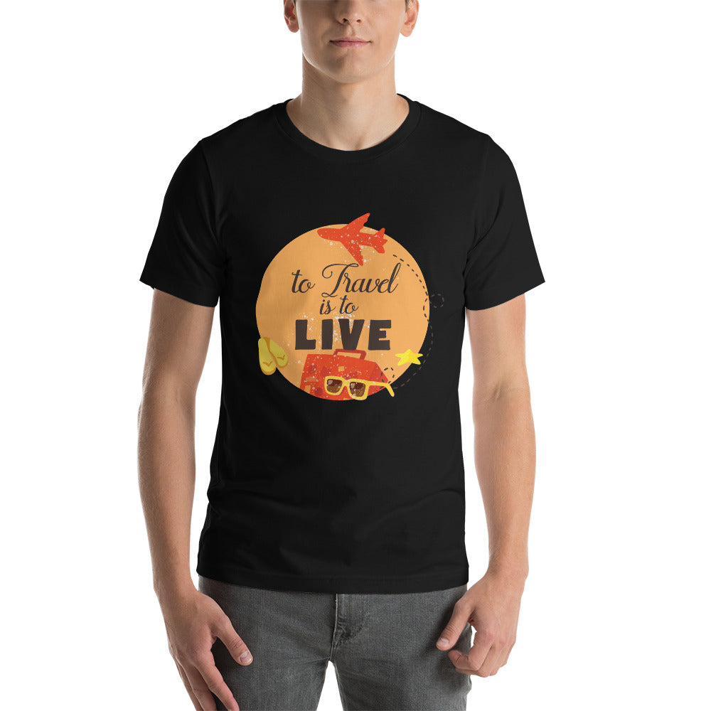 To Travel is to Live T-Shirt