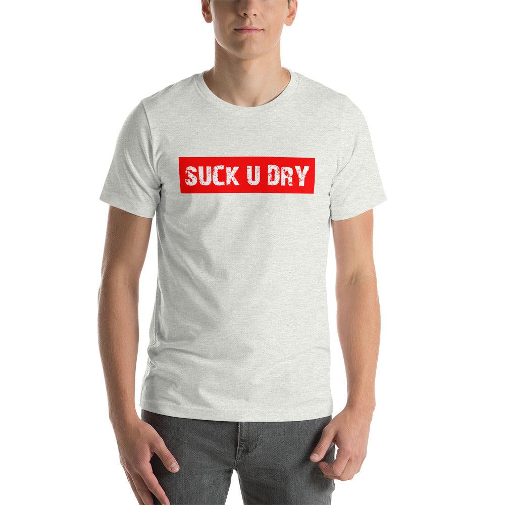 SUCK U DRY T-Shirt