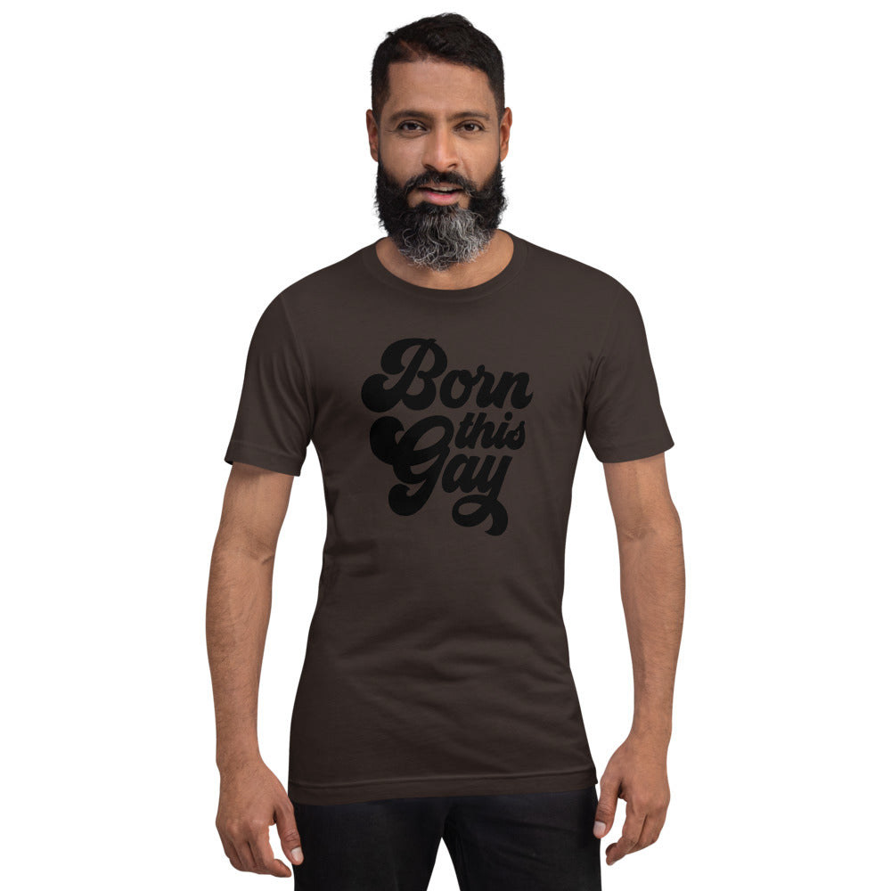 Born This Gay T-Shirt