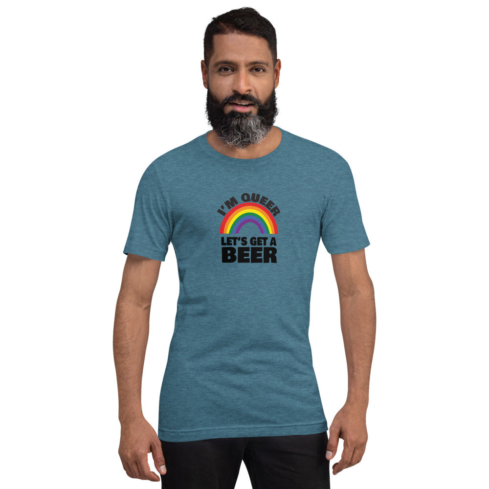 I'm Queer Let's Get A Beer T-Shirt