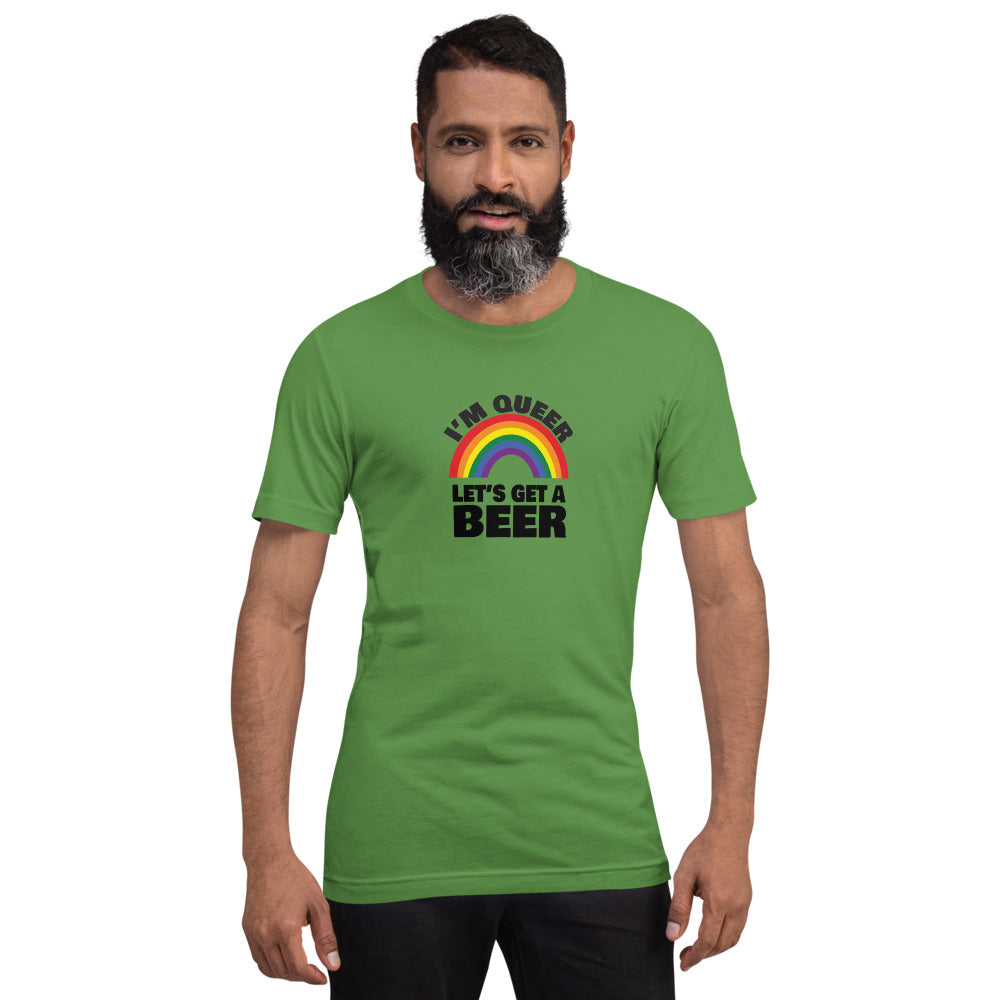 I'm Queer Let's Get A Beer T-Shirt