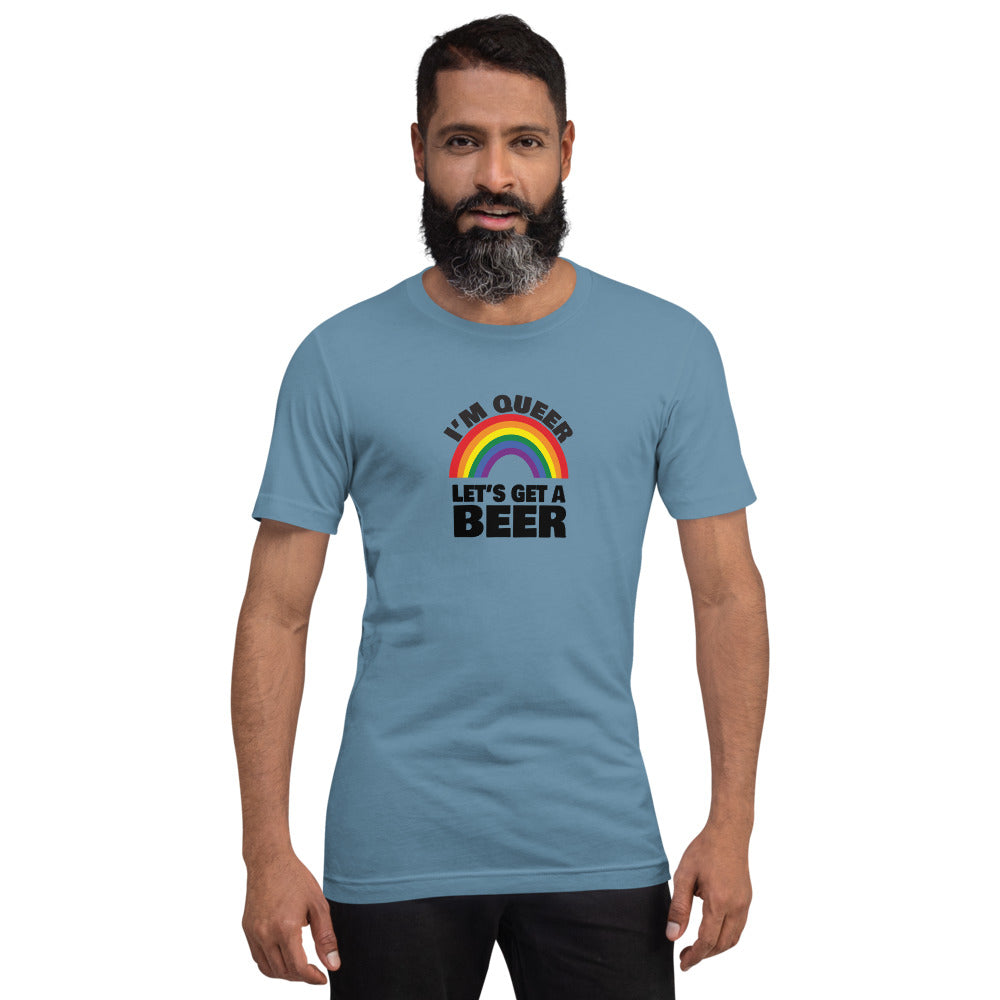 I'm Queer Let's Get A Beer T-Shirt