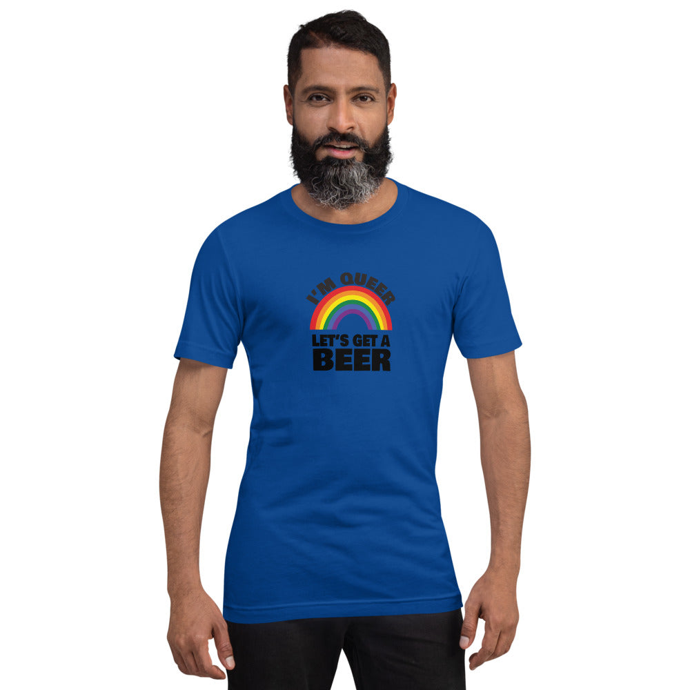 I'm Queer Let's Get A Beer T-Shirt