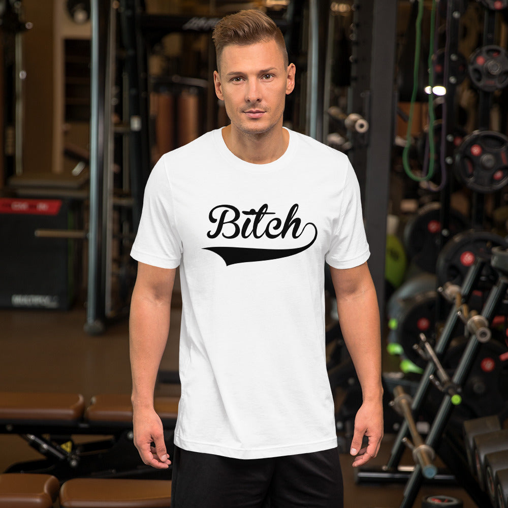 Bitch T-Shirt